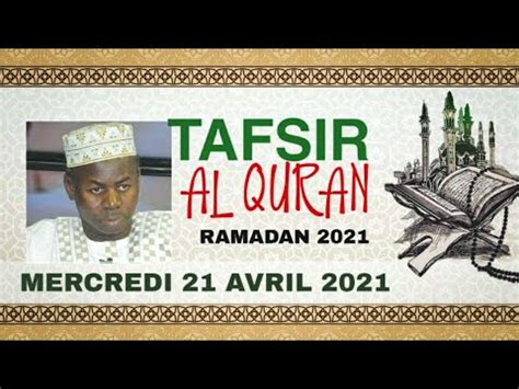 Tafsir Al Quran Hady Niass Mercredi 21 Avril 2021 Ramadan 2021