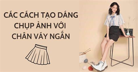 Chia sẻ tạo dáng với váy ngắn hot nhất Sai Gon English Center