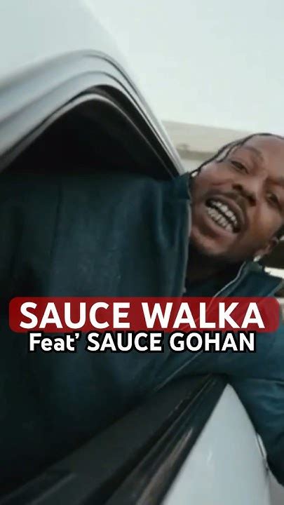 Rollin In Sauce Walka Feat Sauce Gohan Shortsvideo Youtube