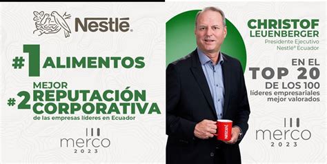 Nestlé Lidera El Ranking De Las Empresas Con Mejor Reputación