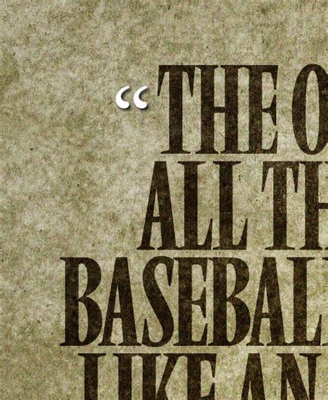 Terrence Mann Field Of Dreams Quotes Alex Lorrin