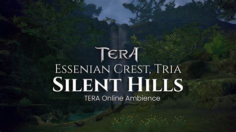 TERA Online Ambience Silent Hill Essenian Crest Tria Nature