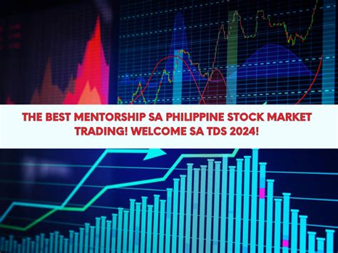 The Best Mentorship Sa Philippine Stock Market Trading Welcome Sa Tds