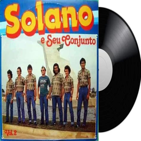 Solano E Seu Conjunto - Solano e Seu Conjunto - (1985) - Vol2 - Forró - Sua Música