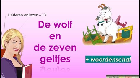 Nederlands Lezen En Luisteren Nr De Wolf En De Zeven Geitjes