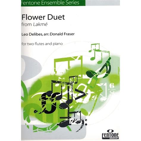 Léo Delibes Flower Duet From Lakmé Two Flutes And Piano