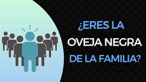 Eres La Oveja Negra De La Familia YouTube