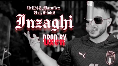 Ati242 & Batuflex & Uzi & Blok3 - Inzaghi (prod. vxen) - YouTube