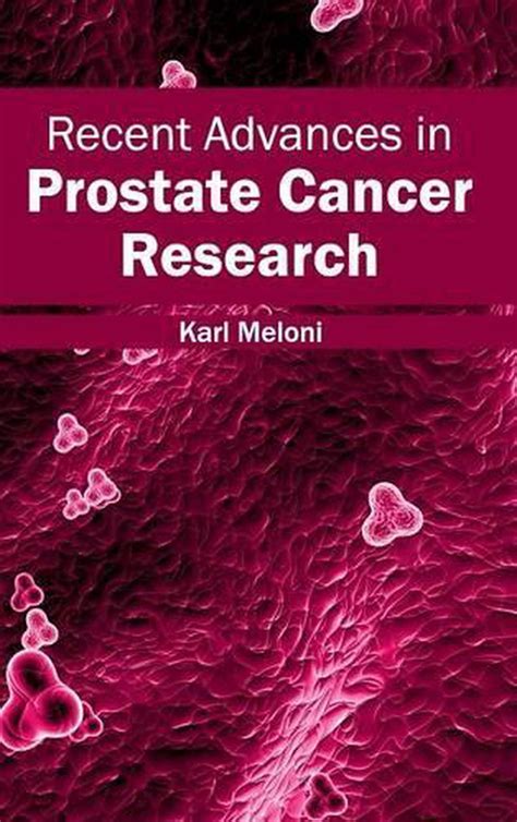 Recent Advances In Prostate Cancer Research English Hardcover Book Free Shippi 9781632413338