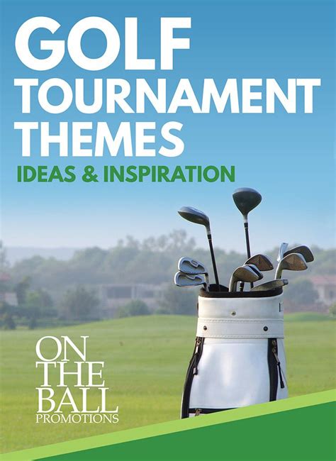 Fun Golf Event Tournament Theme Ideas On The Ball Promotions Artofit