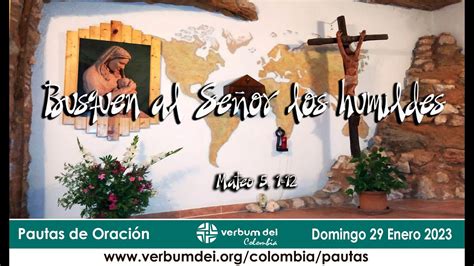 Busquen al Señor los humildes Domingo 29 Enero 2023 Pautas de