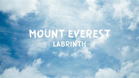 Labrinth Mount Everest Lyrics Youtube