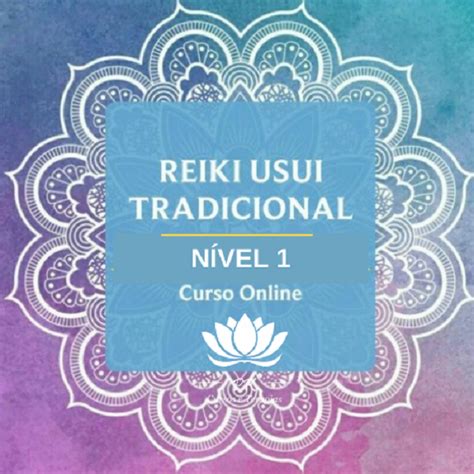 CURSO REIKI USUI TRADICIONAL NÍVEL 1