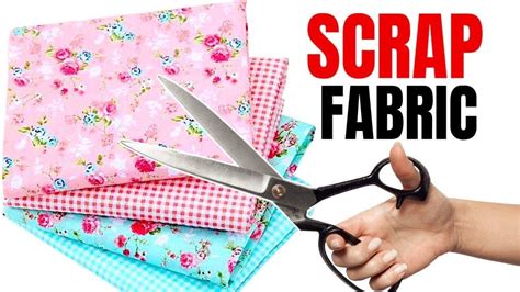 Sewing Projects For Scrap Fabric Youtube