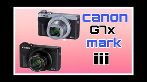 Canon Powershot Camera G7x Mark Iii Unboxing Youtube