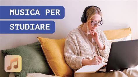 Musica Per Studiare E Memorizzare 40 Minuti Di Studio Intenso YouTube