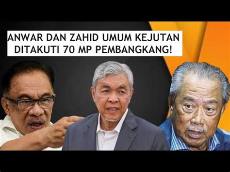 Anwar Dan Zahid Umum Kejutan Besar Kepada Mp Pembangkang Youtube