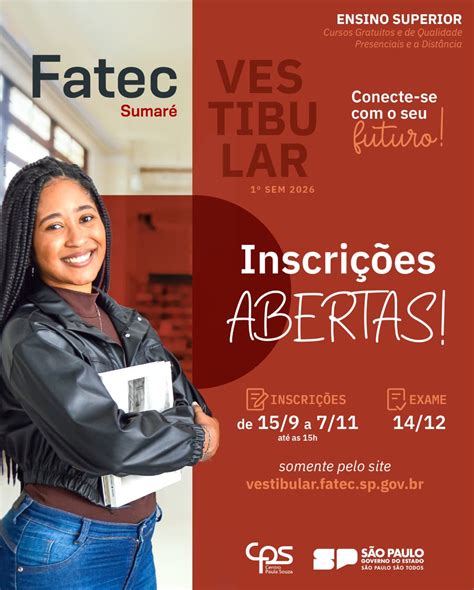 Fatec Inscrições - Fatec Sumaré abre inscrições para o Vestibular do 1º semestre de 2026 ...