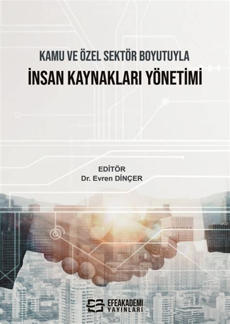 Kamu ve Özel Sektör Boyutuyla İNSAN KAYNAKLARI YÖNETİMİ