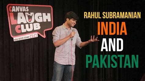 India And Pakistan Stand Up Comedy By Rahul Subramanian Stand Up