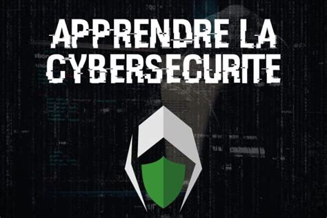 Comment apprendre la cybersécurité pour devenir un hacker