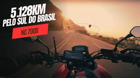 NÃO VIAJE SOZINHO de MOTO 5 126KM SOZINHO PELO SUL DE Nc700X YouTube