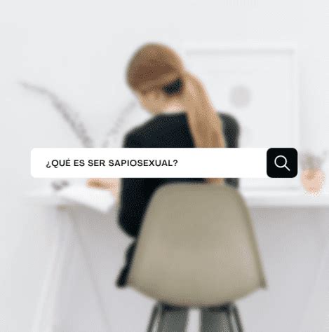 Qu Es Ser Sapio Sexual Blog