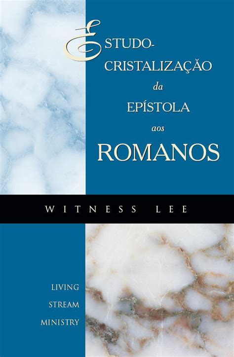 Estudo Cristaliza O Da Ep Stola Aos Romanos Livro Aberto