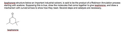 Solved Isophorone-structure below-an important industrial | Chegg.com