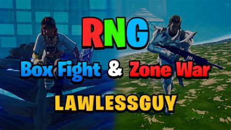 Rng Box Fight Zone War By Lawlessguy Fortnite