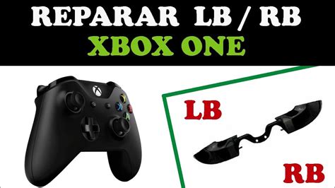 Como Cambiar Bumper Lb Rb Control Xbox One Tutorial 2019 Bumper ...