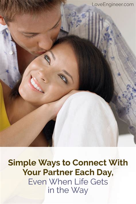 Ways To Connect With Your Partner Each Day When Life Gets In The Way