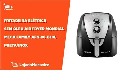 Fritadeira Elétrica Sem Óleo Air Fryer Mondial Mega Family AFN 80 BI 8L