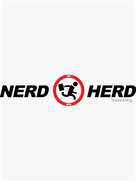 Nerd Herd Logo Chuck Buy More Sticker For Sale By Thatnothing Redbubble
