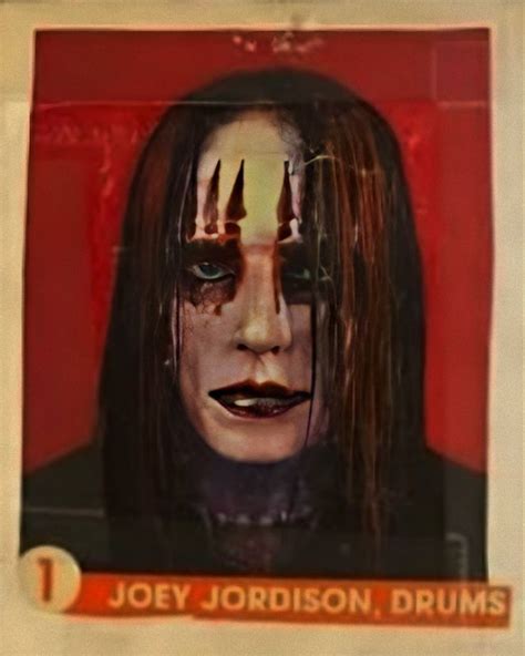 Joey Jordison Slipknot Slipknot Slipknot Band Cool Bands