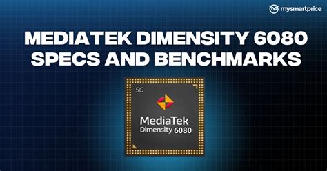 MediaTek Dimensity 6080 AnTuTu Geekbench And Other Benchmark Scores