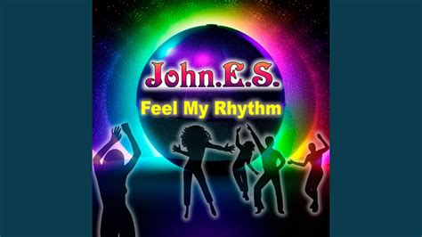 Feel My Rhythm - YouTube