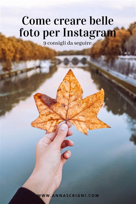 Come Fare Belle Foto Per Instagram 10 Consigli Utili 10 Idee