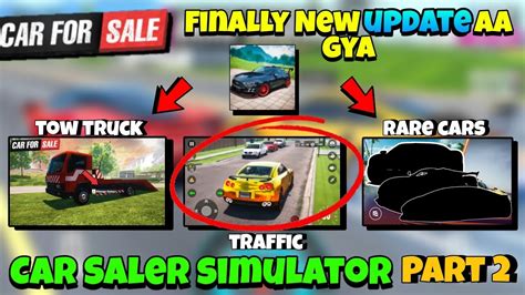 Finally New Update Aa Gya In Car Saler Simulator Coming Soon Update