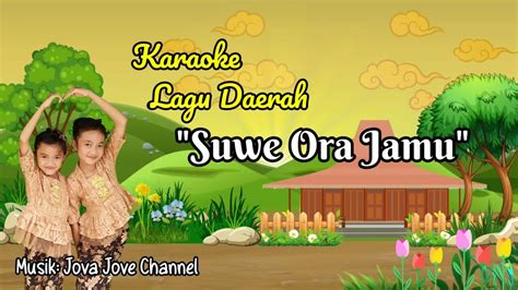 Karaoke Lagu Suwe Ora Jamu Lirik Suwe Ora Jamu Tanpa Vokal Versi