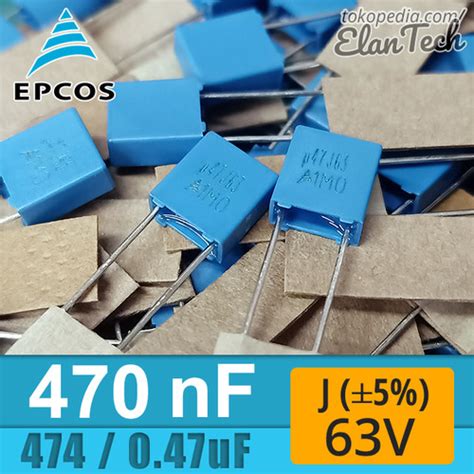 Jual Epcos 470nF 474 0 47uF J 63V 470 NF Capacitor Kapasitor