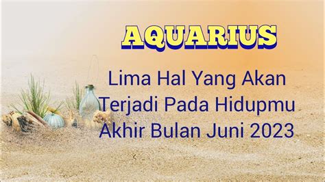 Kehidupan Aquarius Lima Hal Yang Terjadi Pada Hidupmu Akhir Bulan