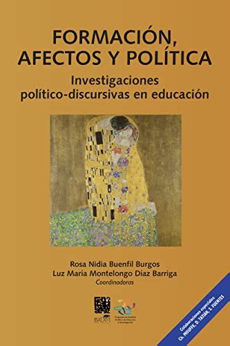 Formaci N Afectos Y Pol Tica Investigaciones Pol Tico Discursivas En