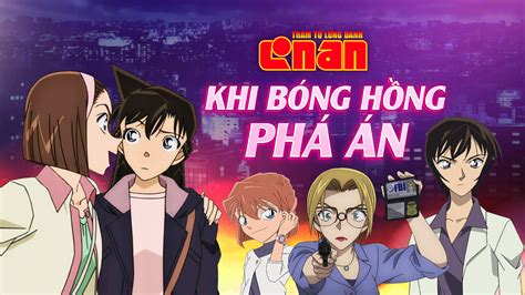 Thám Tử Lừng Danh Conan Khi Bóng Hồng Phá Án FPT Play