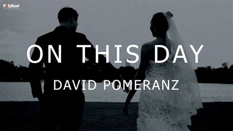 On This Day - David Pomeranz: Song Lyrics, Music Videos & Concerts