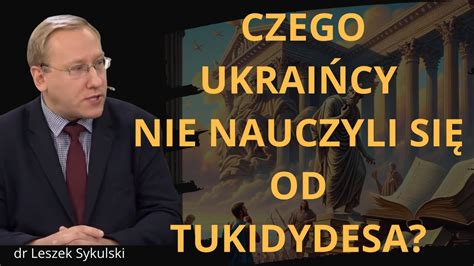 801 Czego Ukraińcy nie nauczyli się od Tukidydesa YouTube