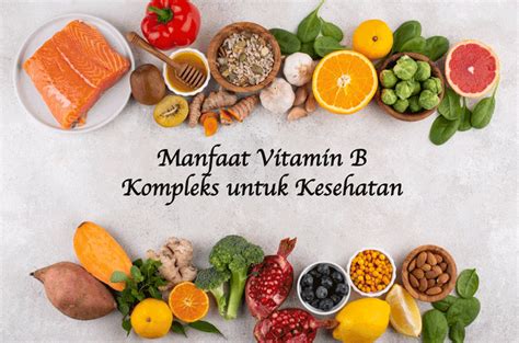 Manfaat Vitamin B Kompleks Untuk Kesehatan Bams