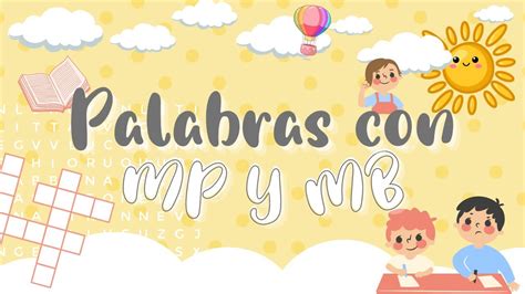 PALABRAS CON MP Y MB CON EJEMPLOS Para niños de primaria YouTube