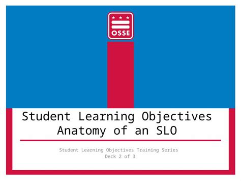 (PPTX) Student Learning Objectives Anatomy of an SLO Student Learning Objectives Training Series ...