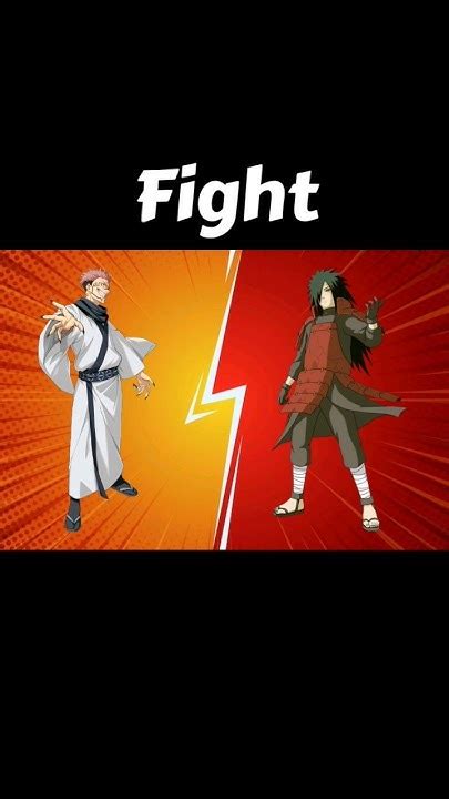 Sukuna Vs Madarawho Is Winner Anime Fight Strong Naruto Sukuna